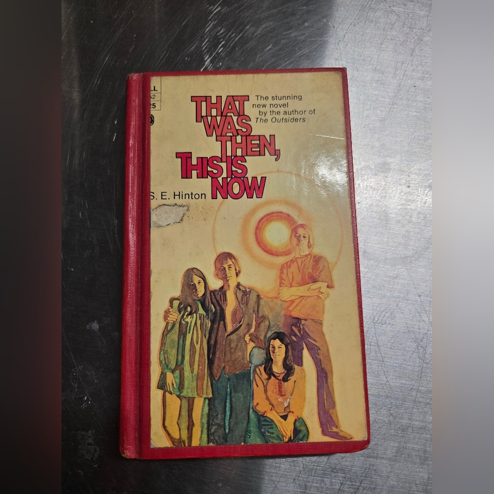 That Was Then, This Is Now Book 1971